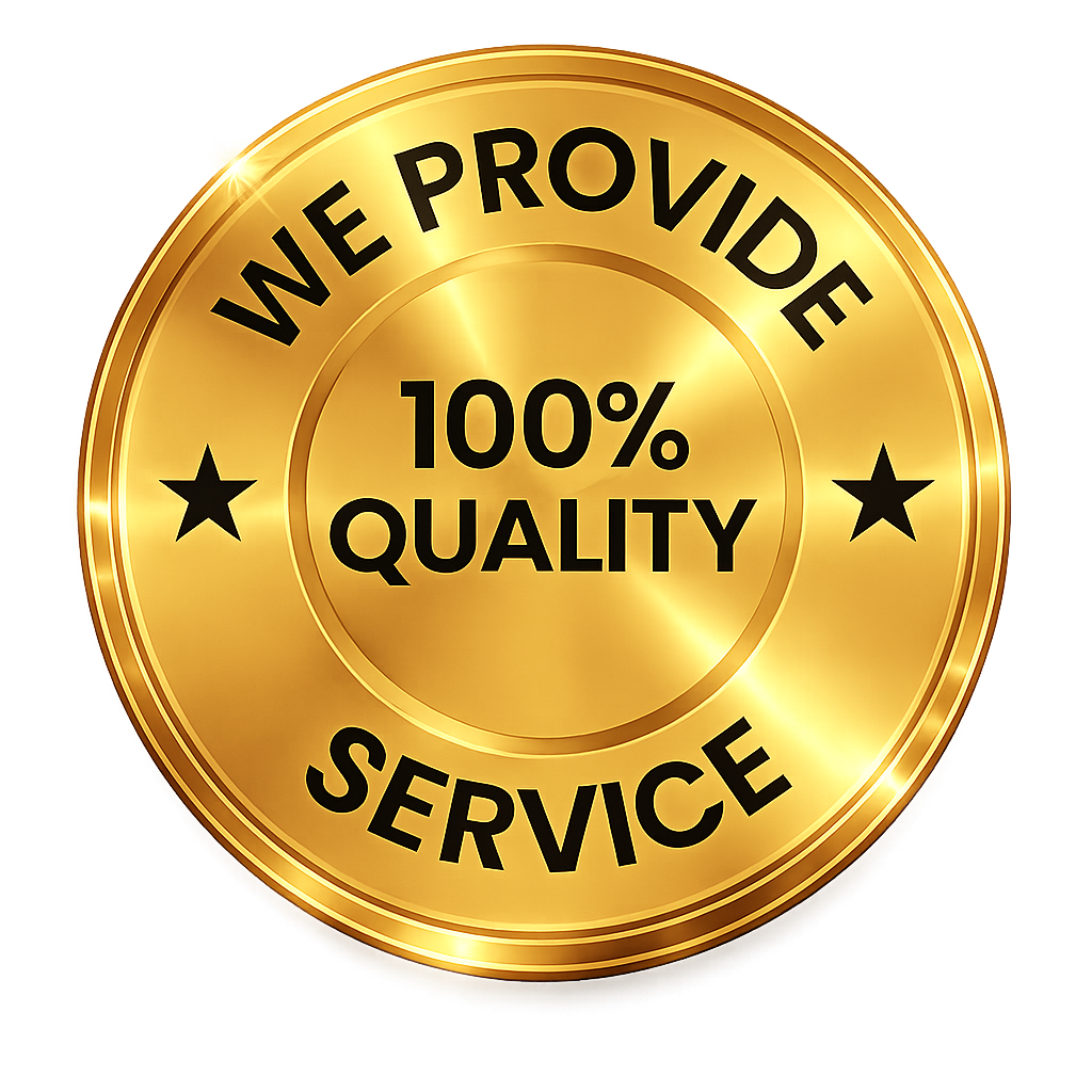 We Provide 100% Quality Service!